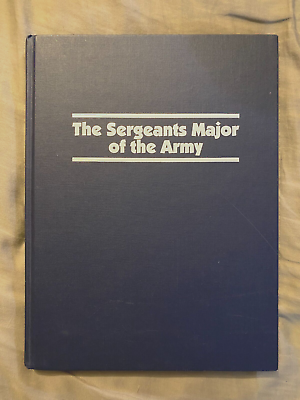 #ad THE SERGEANTS MAJOR OF THE ARMY Center of Military History U S Army 1995 $18.00