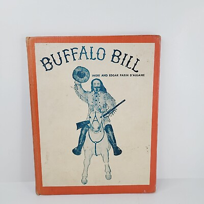 #ad Ingri amp; Edgar d’Aulaire Buffalo Bill 1st Edition 1952 HC School Library Good $32.80