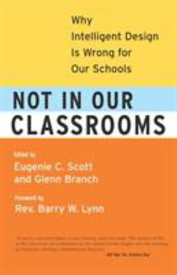 #ad Not in Our Classrooms : Why Intelligent Design Is Wrong for Our S $5.76