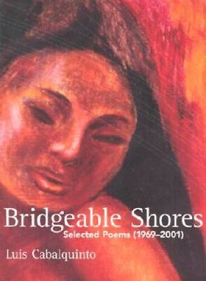 #ad Bridgeable Shores: Selected Poems and New 1969 2001 Paperback GOOD $7.19