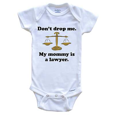 #ad Don#x27;t Drop Me My Mommy Is A Lawyer Funny One Piece Baby Bodysuit $22.99