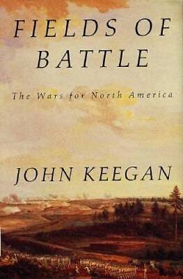 #ad Fields of Battle: The Wars for North America Hardcover VERY GOOD $4.57