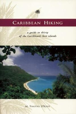 #ad Caribbean Hiking: A Hiking and Walking Guide to Thirty of the Most Popular... $8.16