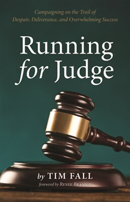 #ad Running for Judge : Campaigning on the Trail of Despair Deliverance and Ove... $21.57