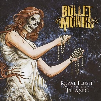 #ad THE BULLETMONKS ROYAL FLUSH ON THE TITANIC CD NEW AU $52.28