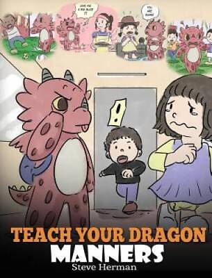 #ad Teach Your Dragon Manners: Train Your Dragon To Be Respectful A Cute Chi GOOD $12.06