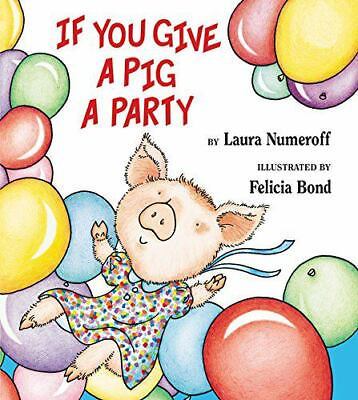 #ad If You Give a Pig a Party paperback 9780545217637 Laura Joffe Numeroff $3.99