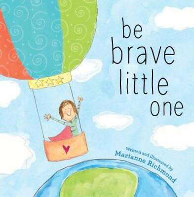 #ad Be Brave Little One Hardcover By Richmond Marianne GOOD $3.73