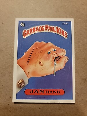 #ad 1986 SERIES 6 TOPPS GPK GARBAGE PAIL KIDS 235b JAN HAND GPK Vintage $1.50