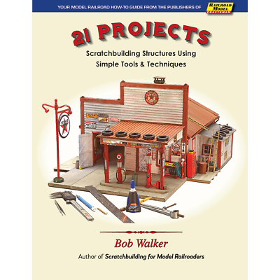 #ad 21 PROJECTS Scratchbuilder’s Structures Using Simple Tools BRAND NEW BOOK $29.95