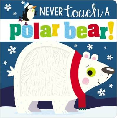 #ad Never Touch a Polar Bear Board book By Make Believe Ideas Ltd. GOOD $4.31