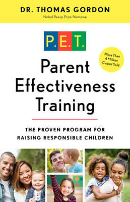 #ad Parent Effectiveness Training: The Proven Program for Raising Responsible GOOD $3.61