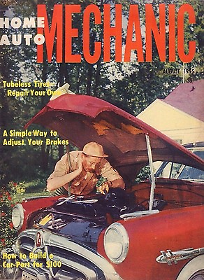 #ad Home and Auto Mechanic August 1955 Tubeless TiresAdjust your Brake 051017nonDBE $12.99