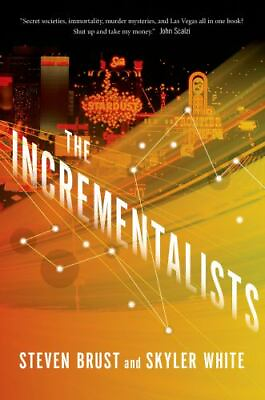 #ad The Incrementalists by Brust Steven; White Skyler $5.73