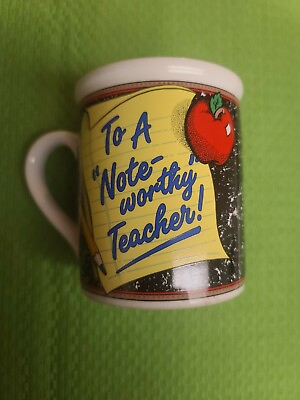#ad Coffee Cup To A quot;Note Worthyquot; Teacher Coffee Cup Mug Vintage $6.79
