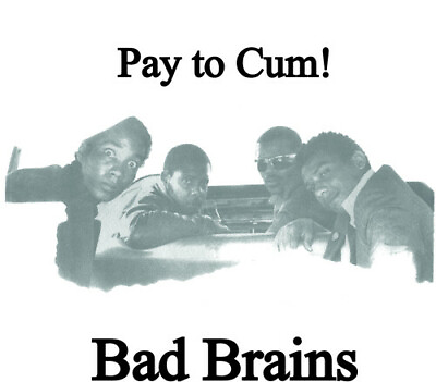 #ad Bad Brains Pay To Cum New 7quot; Vinyl $11.92