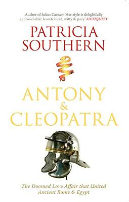 #ad Antony amp; Cleopatra: The Doomed Love Affair That United Ancient R GBP 3.33