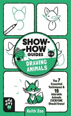 #ad Show How Guides: Drawing Animals: The 9781250783684 paperback Keith Zoo new $8.02