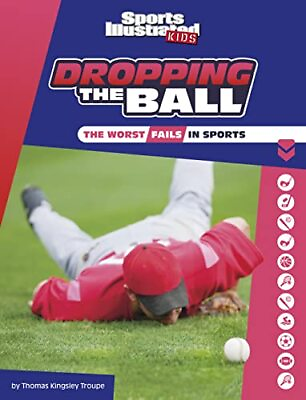 #ad Dropping the Ball: The Worst Fails in Sports Sports Illustrated Kids Heroes ... $6.93
