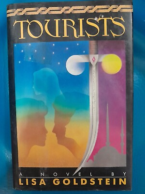#ad Tourists by Lisa Goldstein 1989 Hardcover 1989 Assumed First Edition $15.00