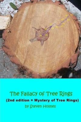 #ad The Fallacy Of Tree Rings: 2Nd Edition Mystery Of Tree Rings $11.23