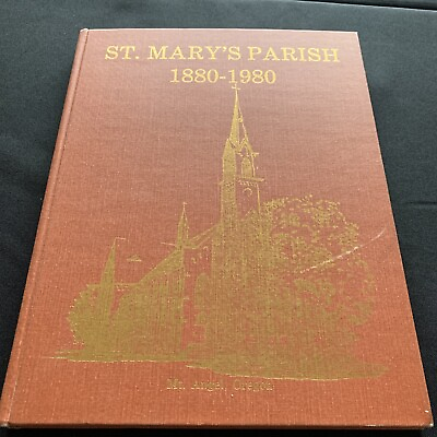 #ad St. Mary’s Parish 1880 1980 Mt. Angel Oregon Book $15.99