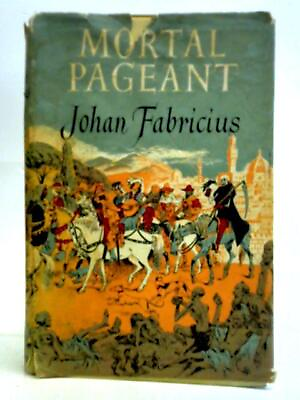 #ad Mortal Pageant Johan Fabricius 1956 ID:46249 $22.96