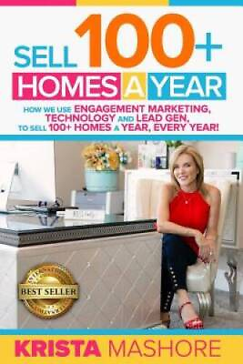 #ad Sell 100 Homes A Year: How We Use Engagement Marketing Technology and L GOOD $4.96
