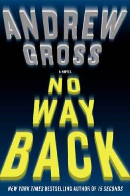 #ad No Way Back: A Novel Hardcover By Gross Andrew GOOD $3.73
