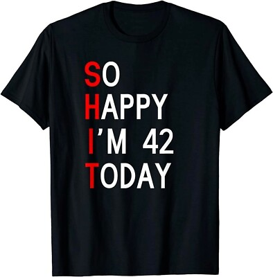 #ad So Happy I#x27;m 42 Years Old 1979 Funny shirt 40th Birthday T Shirt $22.99