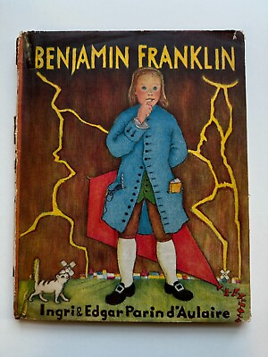 #ad Benjamin Franklin by Ingri and Edgar D#x27;Aulaire HC DJ 1st 1950 $19.99