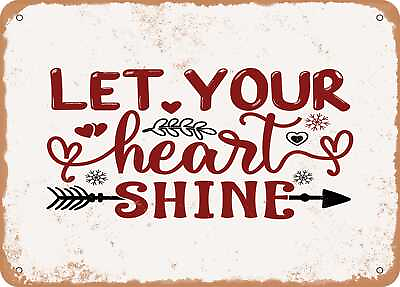 #ad Metal Sign Let Your Heart Shine Vintage Rusty Look Sign $18.66