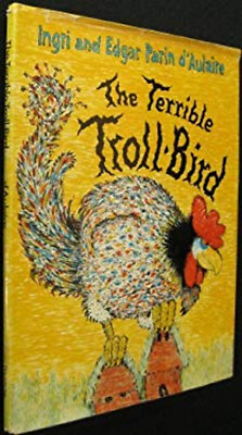 #ad The Terrible Troll Bird Hardcover Edgar Parin D#x27;Aulaire Ingri D $8.96