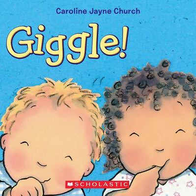 #ad Giggle ; Caroline Jayne Church 9780545350822 Caroline Jayne Churc board book $4.01
