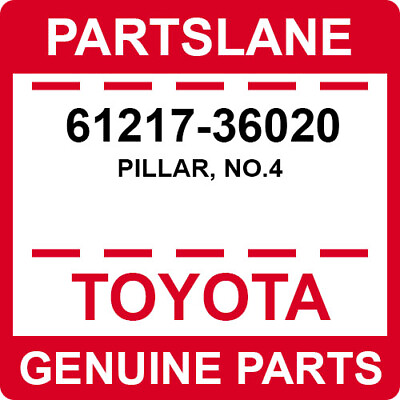 #ad 61217 36020 Toyota OEM Genuine PILLAR NO.4 $125.47