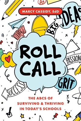 #ad Roll Call: The ABCs of Surviving amp; Thriving in Today#x27;s Schools Paperback or Sof $17.58