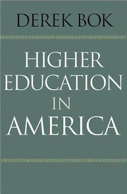 #ad Higher Education in America The William G. Bowen Memorial Series in High GOOD $4.39