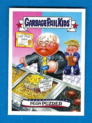#ad 2016 Garbage Pail Kids Disgrace to the White House #106 PEON PUZDER TOPPS $195.98