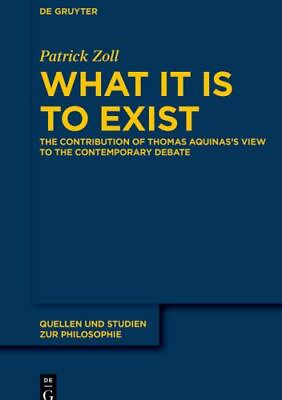#ad What It Is to Exist: The Contribution of Thomas Aquinas#x27;s View to the Contempora $101.74