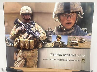 #ad US ARMY WEAPON SYSTEMS 2012 AMERICA#x27;S ARMY:THE STRENGTH OF THE NATION D1 $40.00