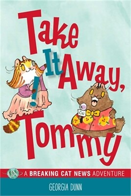 #ad Take It Away Tommy : A Breaking Cat News Adventure Paperback or Softback $11.99