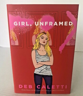 #ad Girl Unframed by Deb Caletti Brand New Hardcover $14.24