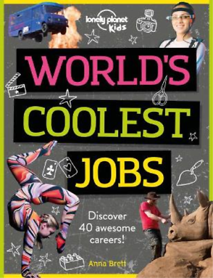 #ad Lonely Planet Kids Anna Bret Lonely Planet Kids World#x27;s Coolest Job Paperback $12.30