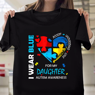 #ad I Wear Blue For My Daughter Heart Support Autism Awareness T Shirt $19.94