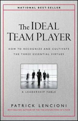 #ad The Ideal Team Player: How to Recognize and Cultivate The Three Essential GOOD $4.72