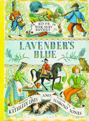 #ad Lavender#x27;s Blue: A Book of Nursery Rhymes by Lines Kathleen $5.79