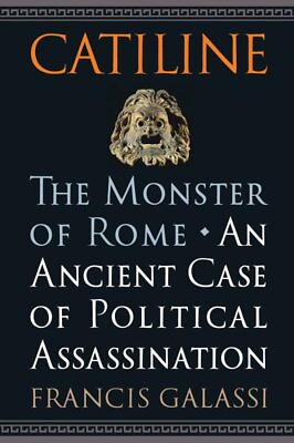 #ad Catiline the Monster of Rome : An Ancient Case of Political Assassination H... $23.94