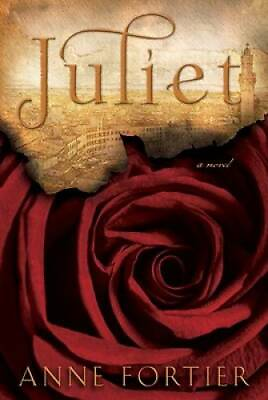 #ad Juliet Hardcover By Fortier Anne GOOD $3.73