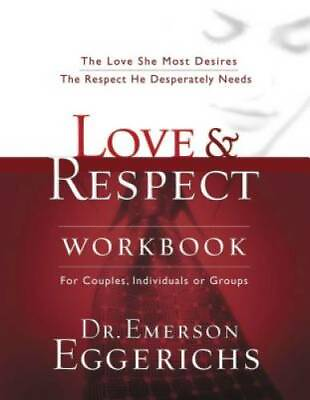 #ad Love and Respect Workbook: The Love She Most Desires; The Respect VERY GOOD $4.25