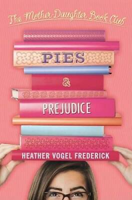 #ad Pies Prejudice The Mother Daughter Book Club Hardcover GOOD $4.57